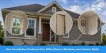How Foundation Problems Can Affect Doors, Windows, and Interior Walls